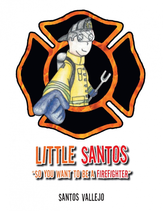 Little Santos 'So you want to be a firefighter'