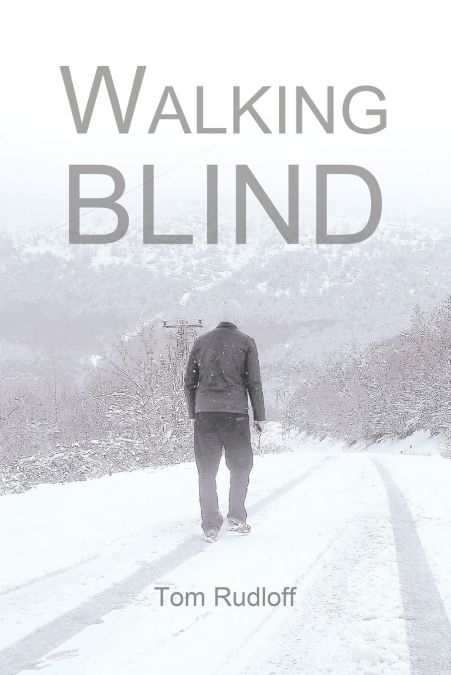Walking Blind