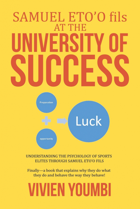 SAMUEL ETO’O fils AT THE UNIVERSITY OF SUCCESS