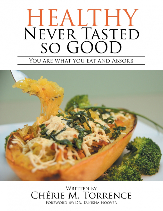 Healthy Never Tasted So Good