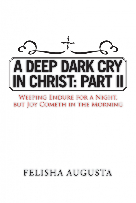 A Deep Dark Cry in Christ