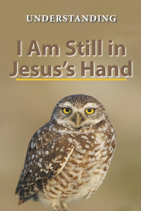 I Am Still in Jesus’s Hand