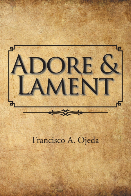 Adore & Lament