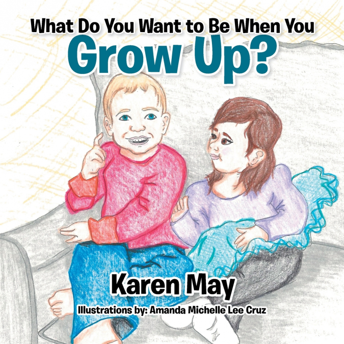 What Do You Want to Be When You Grow Up?