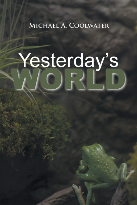 Yesterday’s World
