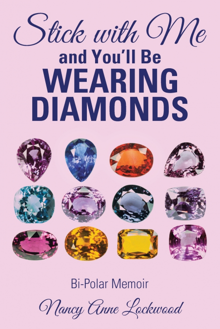 Stick with Me and You’ll Be Wearing Diamonds