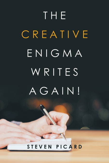 The Creative Enigma Writes Again!