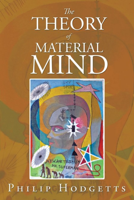The Theory of Material Mind