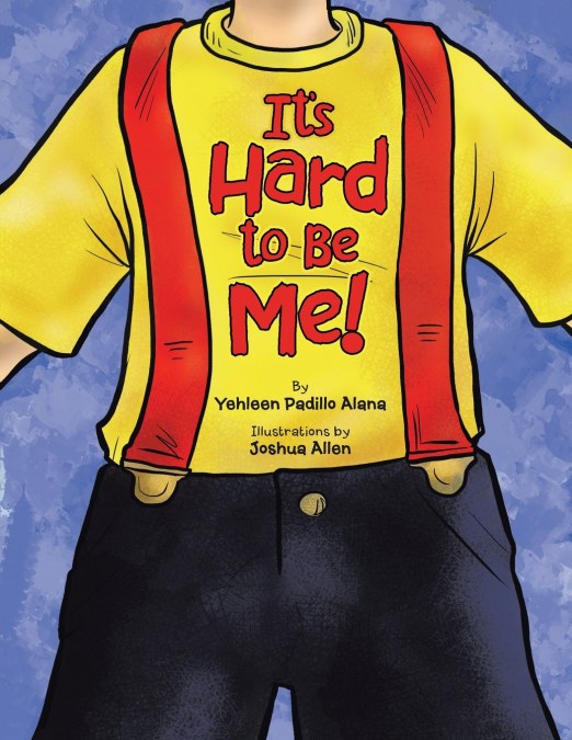 It’s Hard to Be Me!