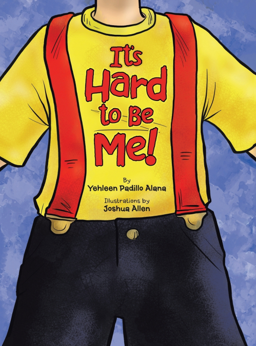 It’s Hard to Be Me!