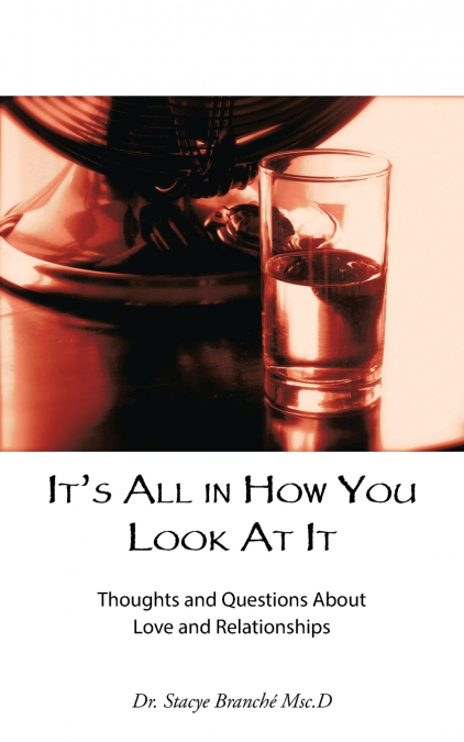 It’s All in How You Look At It