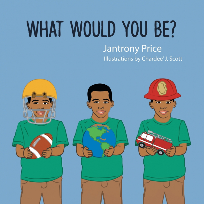 What Would You Be?