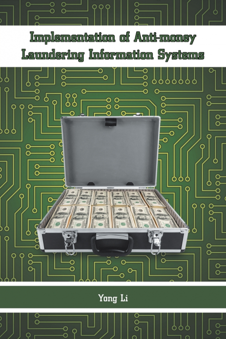 Implementation of Anti-money Laundering Information Systems