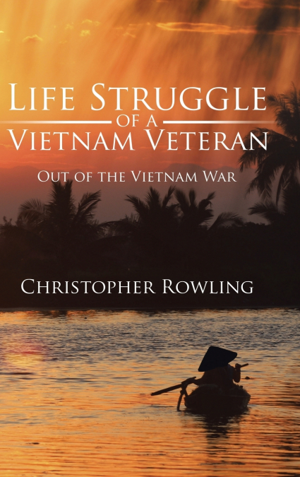 Life Struggle of a Vietnam Veteran