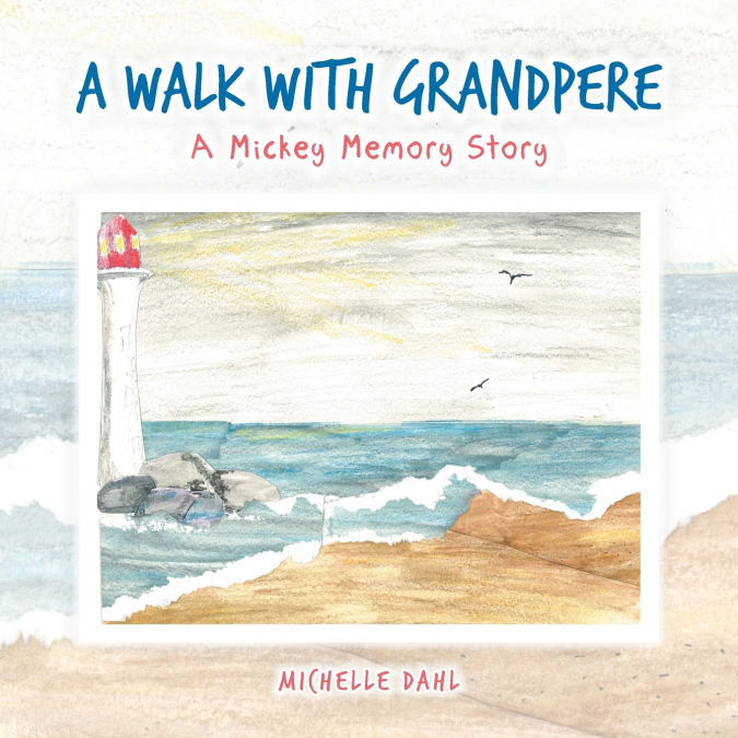 A Walk with Grandpere