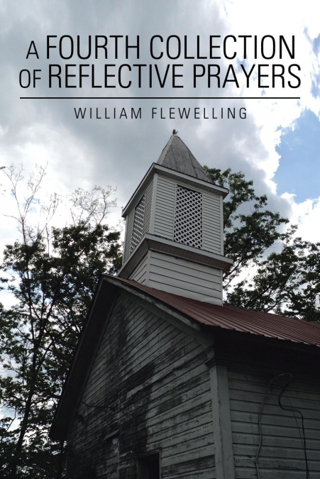 A Fourth Collection of Reflective Prayers