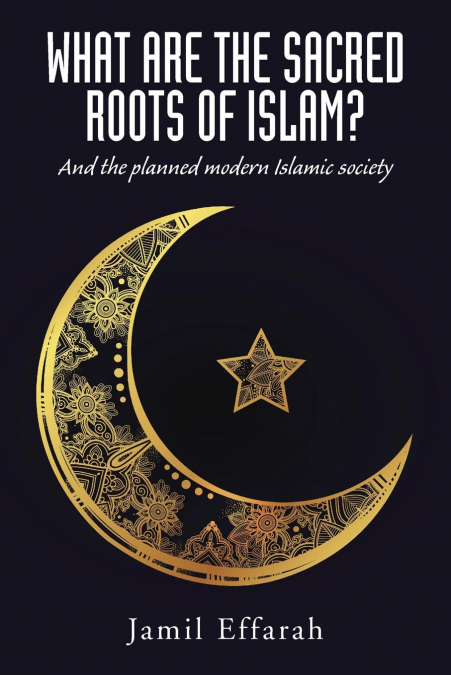 What Are the Sacred Roots of Islam?