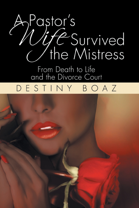 A Pastor’s Wife Survived the Mistress