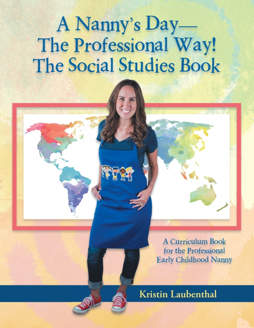 A Nanny’s Day-The Professional Way! The Social Studies Book