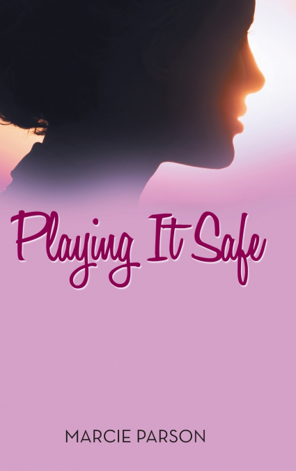 Playing It Safe