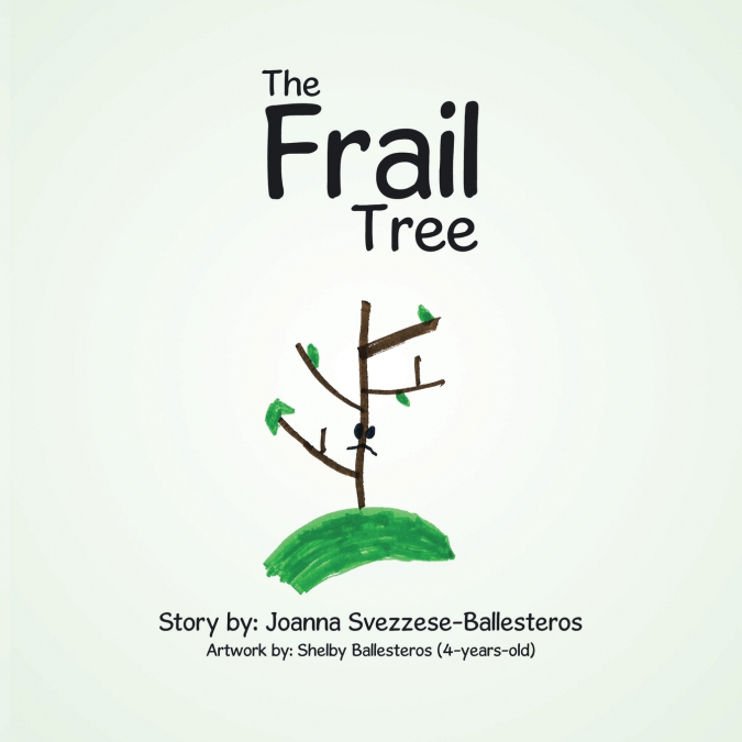 The Frail Tree
