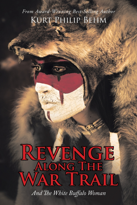 Revenge Along The War Trail