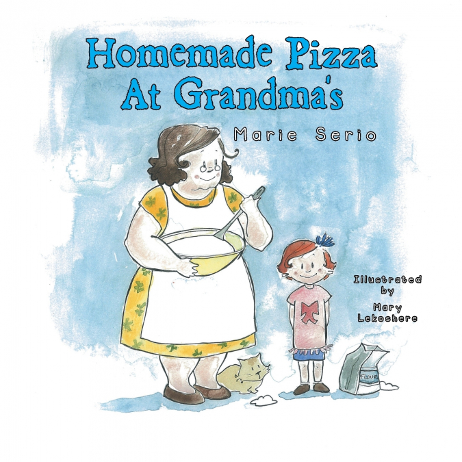 Homemade Pizza at Grandma’s