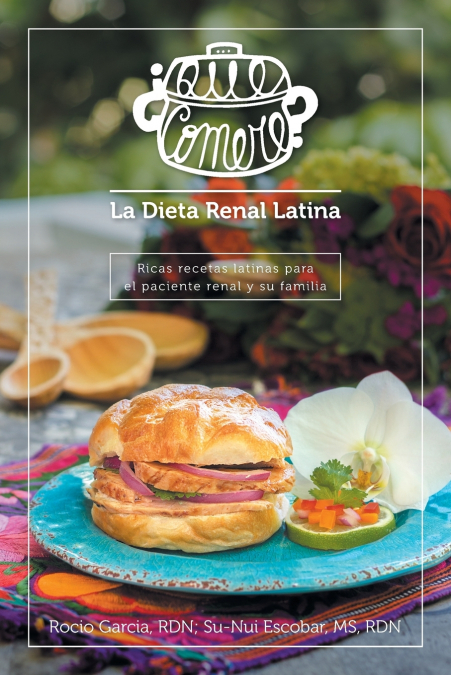 ¿Qué comeré? La dieta renal latina