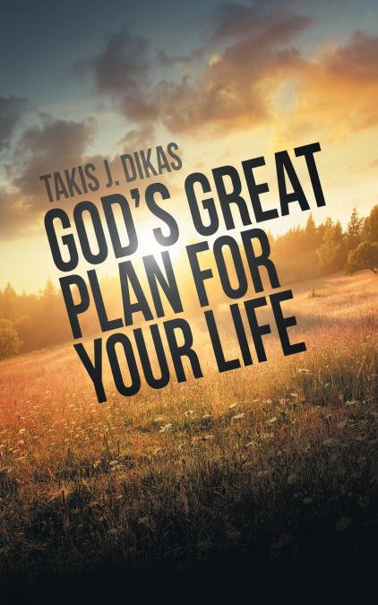 God’S Great Plan for Your Life