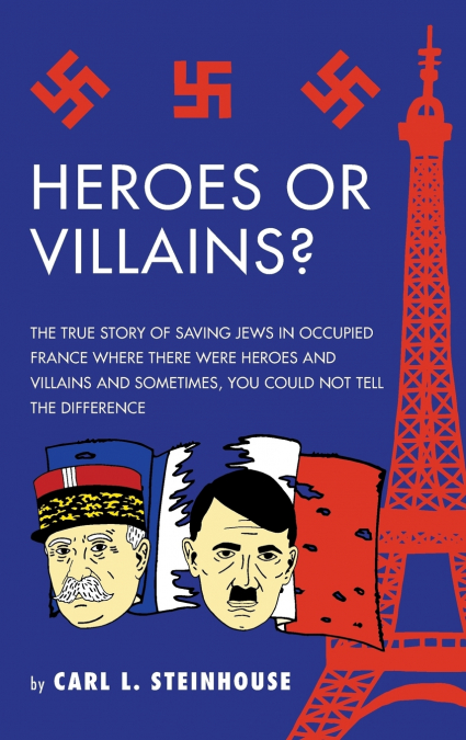 Heroes or Villains?