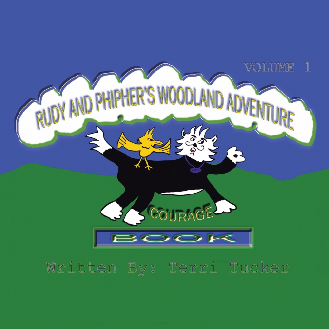 Rudy and Phipher’s Woodland Adventure