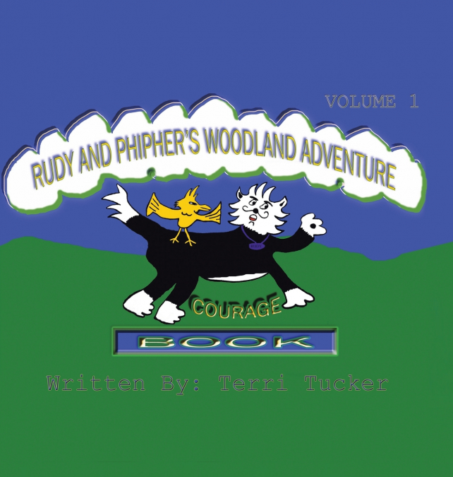 Rudy and Phipher’s Woodland Adventure