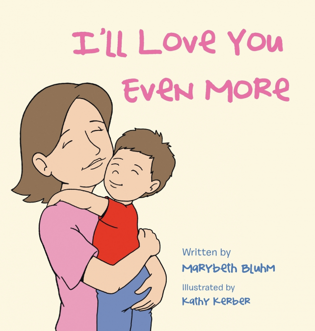 I’ll Love You Even More