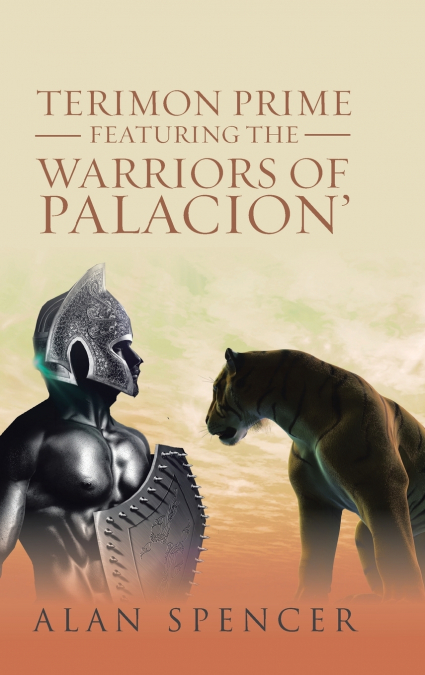 Terimon Prime Featuring the Warriors of Palacion’