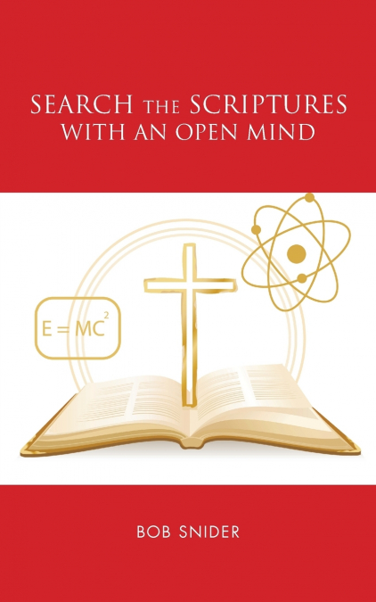 Search the Scriptures with an Open Mind
