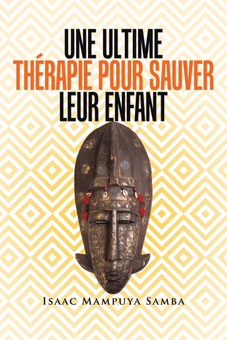 UNE  ULTIME  THÉRAPIE  POUR  SAUVER  LEUR  ENFANT