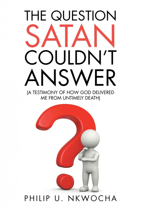 The Question Satan Couldn’t Answer