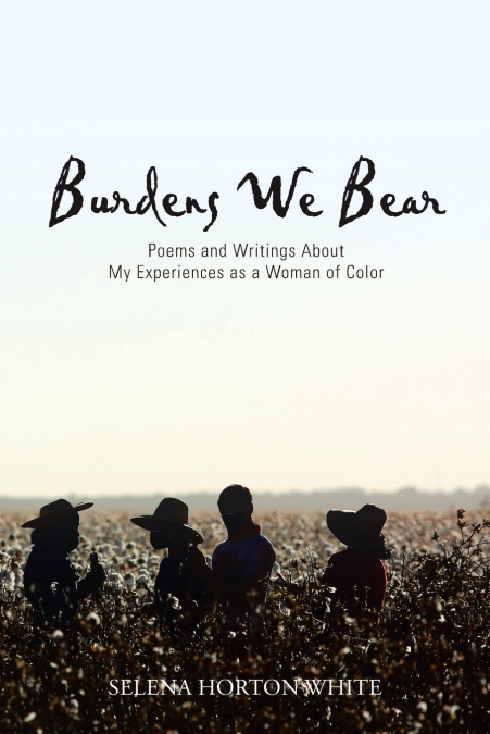 Burdens We Bear