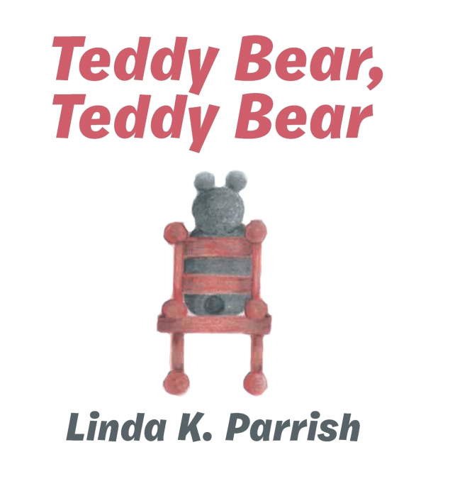 Teddy Bear, Teddy Bear