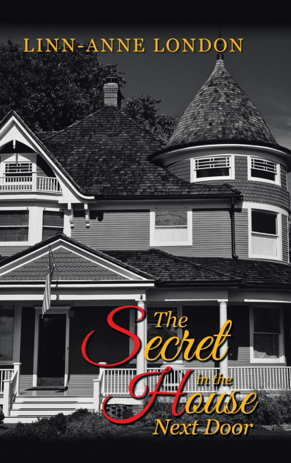 The Secret in the House Next Door