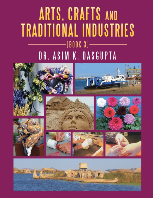 ARTS, CRAFTS AND TRADITIONAL INDUSTRIES