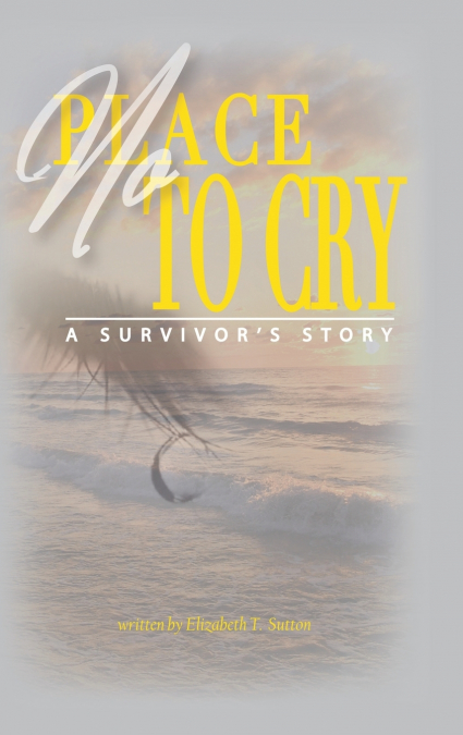 No Place to Cry
