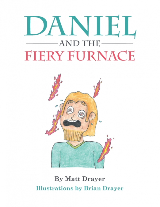 Daniel and the Fiery Furnace