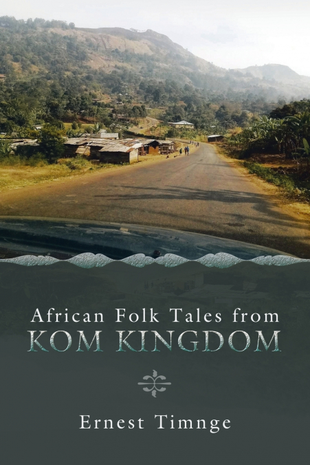 Folktales from the Kom Kingdom