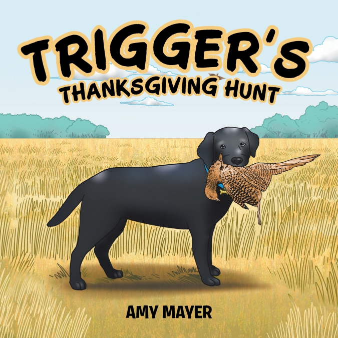Trigger’s Thanksgiving Hunt