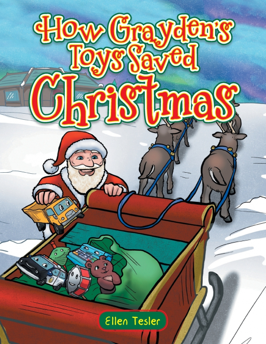 How Grayden’s Toys Saved Christmas