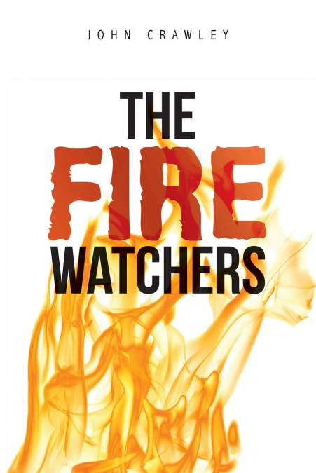The Fire Watchers