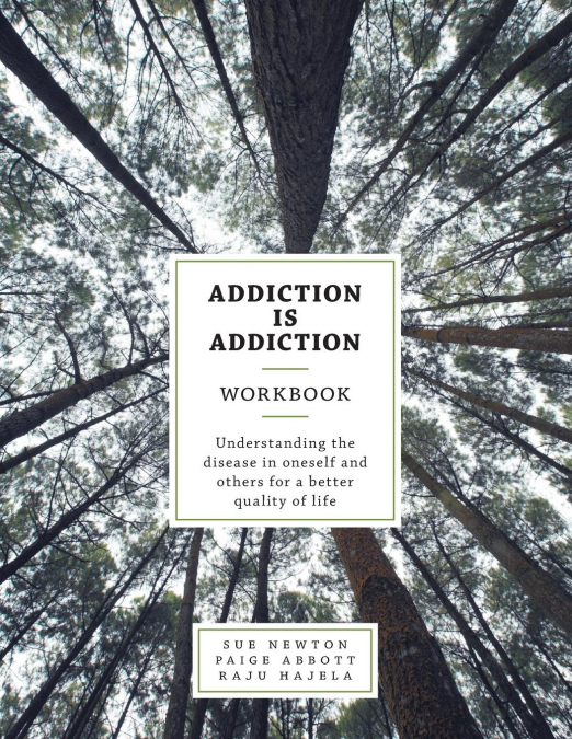 Addiction is Addiction Workbook