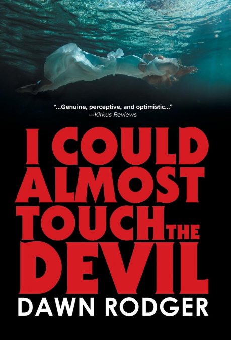 I could almost touch the Devil