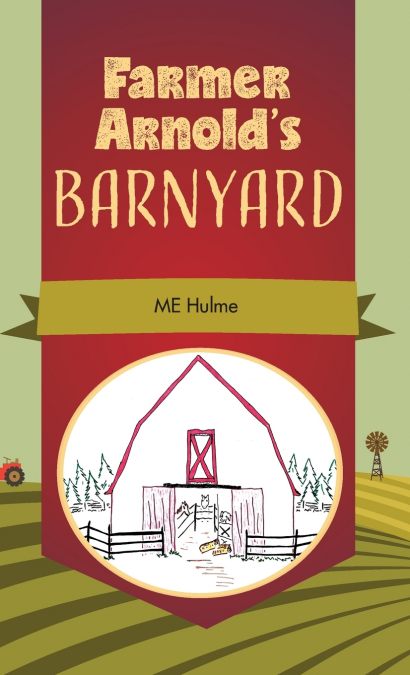 Farmer Arnold’s Barnyard, Book 1